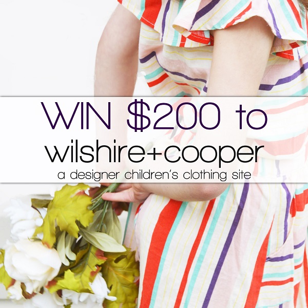 200 Wilshire + Cooper Kids Clothing Giveaway 3 Winners! Raising