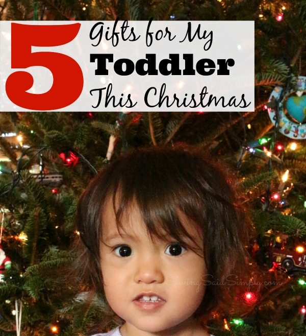 5 Gifts for My Toddler This Christmas #StartingIsBelieving