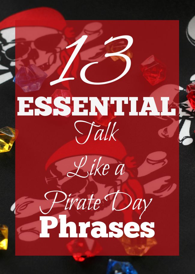 13 Talk Like a Pirate Day Phrases + Pirate's Booty Giveaway