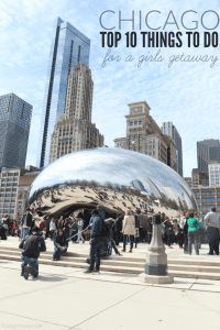 Chicago girls getaway top 10 things to do