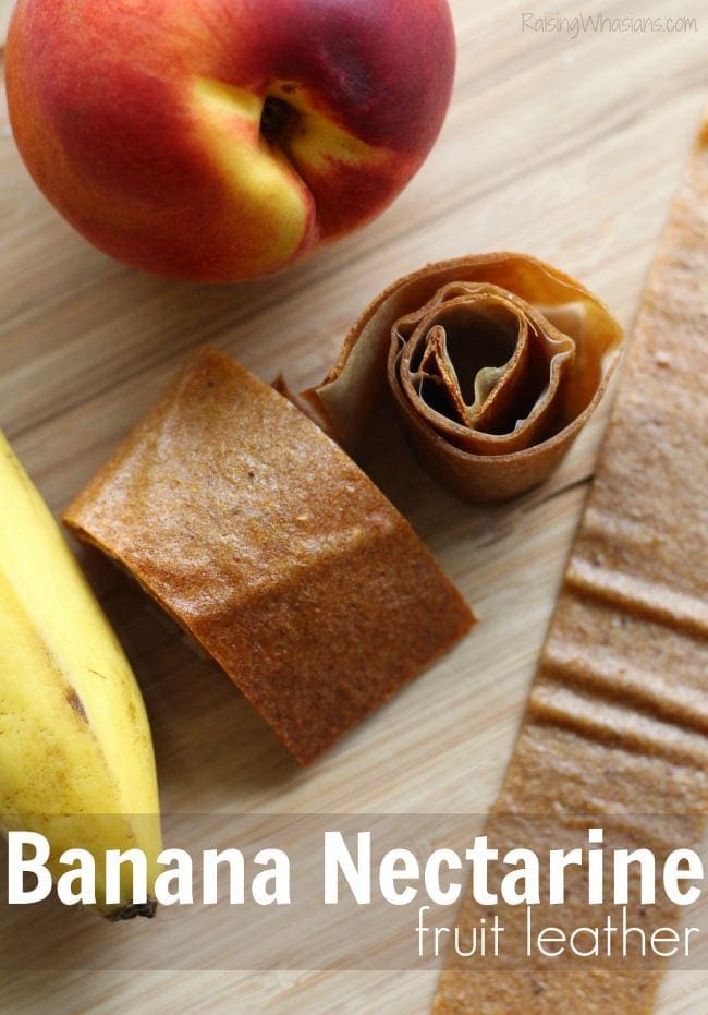 Easy Fruit Leather Recipe Banana Nectarine Roll Ups