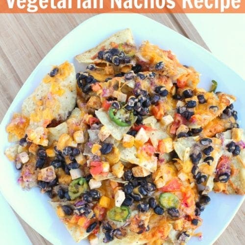 Loaded vegetarian nachos recipe
