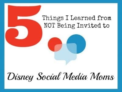 Not being invited Disney Social Media Moms