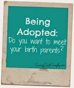 Being adopted meet birth parents