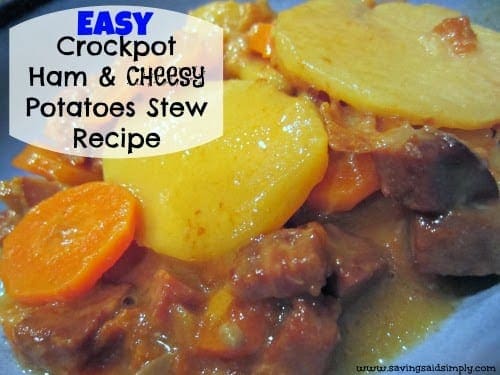 Easy crockpot ham cheesy potatoes stew recipe