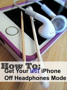 How to get wet iPhone off headphones mode