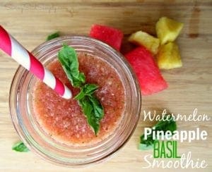 Watermelon pineapple basil smoothie