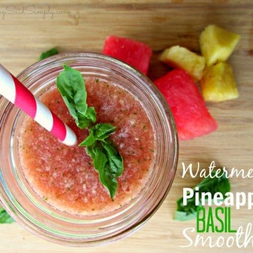 Watermelon pineapple basil smoothie