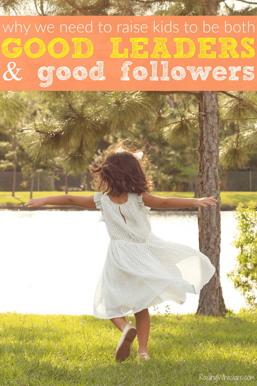 Should kids be leader or follower Should kids be leader or follower