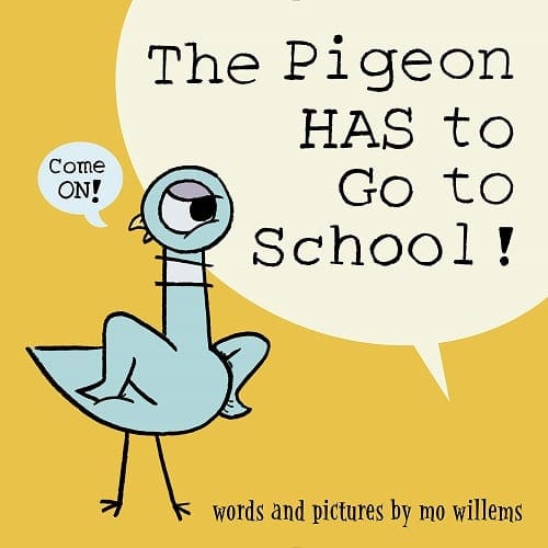 The pigeon has to go to school book release date The pigeon has to go to school book release date