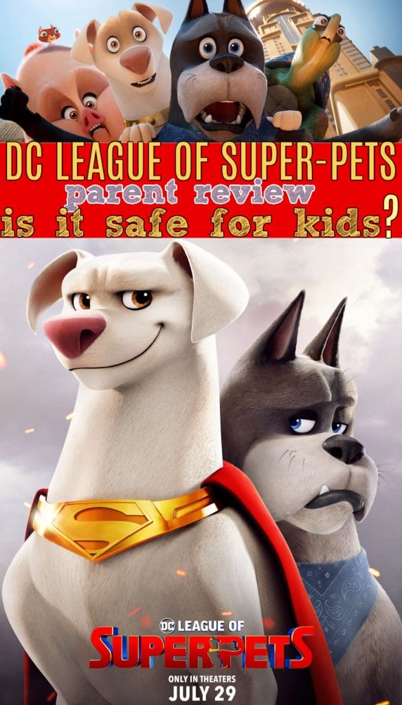 DC League of Super-Pets Review | Safe for Kids? Parents Guide - Raising Whasians DC League of Super-Pets parent movie review