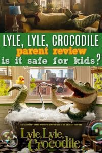 Lyle Lyle Crocodile parent review