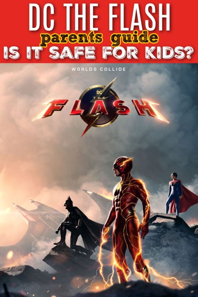 The Flash Movie Review | Safe for Kids? Parents Guide - Raising Whasians The Flash parent review