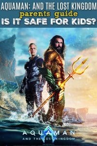 Aquaman and the lost kingdom parent review