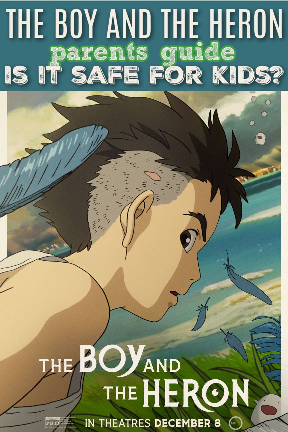 The Boy and the Heron Movie Review | Safe for Kids? Parents Guide - Raising Whasians The Boy and the Heron parent review