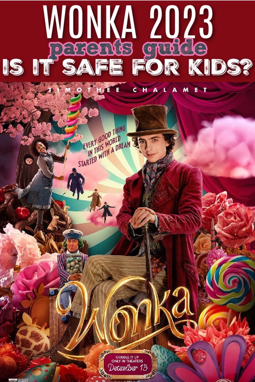 Wonka Movie Review | Safe for Kids? Parents Guide - Raising Whasians Wonka parent review