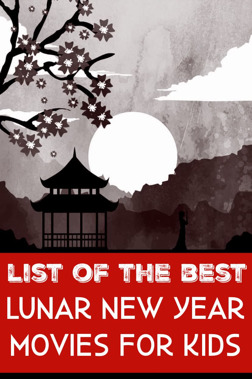 Best Lunar New Year Movies for Kids | Family Friendly Inspired Films - Raising Whasians Lunar new year movies for kids