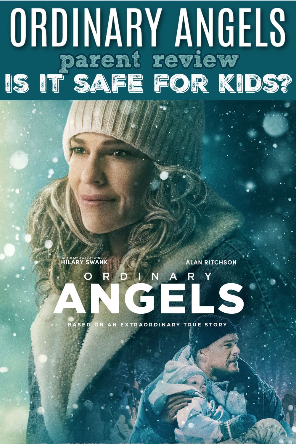 Ordinary Angels Movie Review | Safe for Kids? Parents Guide - Raising Whasians Ordinary Angels parent review
