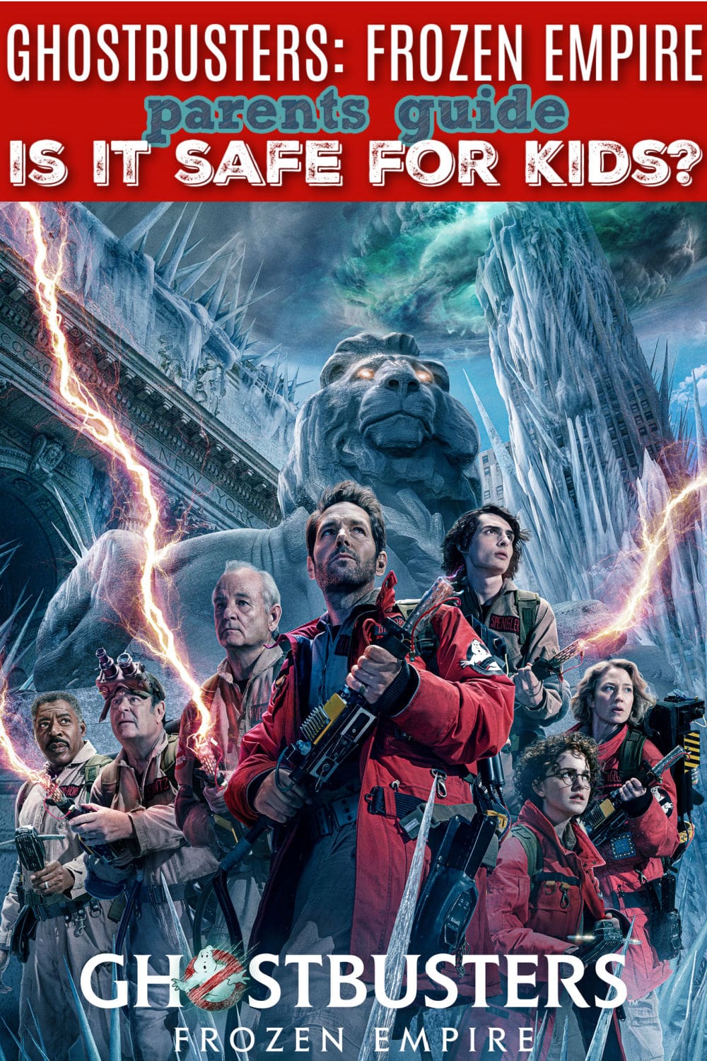 Ghostbusters: Frozen Empire Movie Review | Safe for Kids? Parents Guide - Raising Whasians ghostbusters frozen empire parents guide