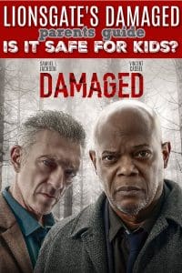 Damaged 2024 parents guide