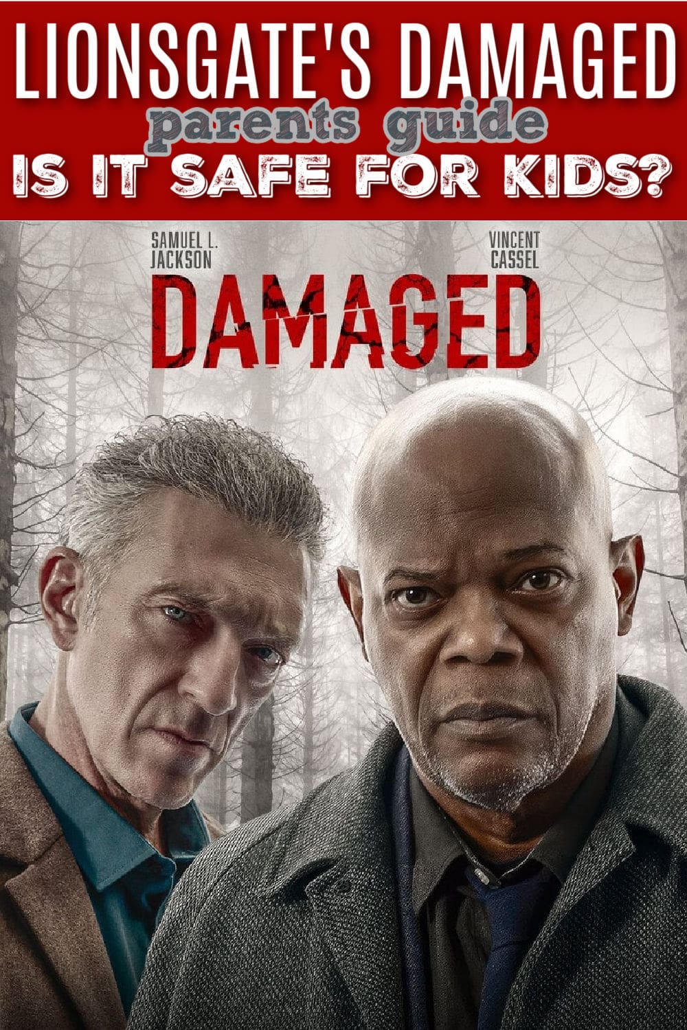 Damaged 2024 Movie Review | Safe for Kids? Parents Guide - Raising Whasians damaged 2024 parents guide